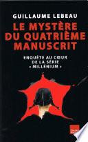 Le mystère du quatrième manuscrit
