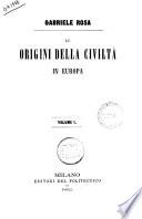 Le origini della civilta in Europa Gabriele Rosa