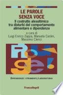 Le parole senza voce. Il costrutto alessitimico tra disturbi del comportamento alimentare e dipendenze