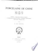 Le porcelaine de Chine ...