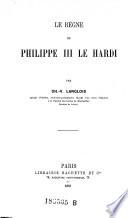 Le règne de Philippe III le Hardi