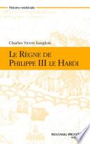 Le Règne de Philippe III le Hardi