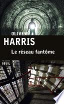Le Réseau fantôme