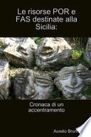 Le risorse POR e FAS destinate alla Sicilia