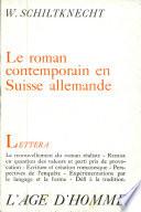 Le roman contemporain en Suisse allemande
