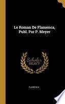 Le Roman de Flamenca, Publ. Par P. Meyer