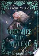 Le Royaume d'Eauroche - Livre 01 Le Chevalier et la Phalène (e-book)