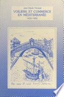 Le sel et la fortune de Venise (2) : Voiliers et commerce en Méditerranée : 1200-1650