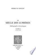 Le Siècle des Lumières : bibliographie chronologique. T. V, 1743-1747