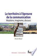 Le territoire à l’épreuve de la communication