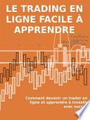Le trading en ligne facile à apprendre