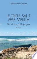 Le triple saut vers Melilla