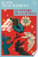 Le ventre de la jungle