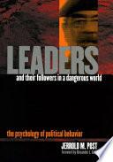 Leaders and Their Followers in a Dangerous World