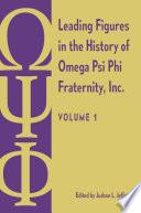 Leading Figures in the History of Omega Psi Phi Fraternity, Inc.