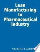 Lean Manufacturing In Pharmaceutical Industry