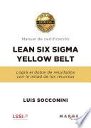 Lean Six Sigma Yellow Belt. Manual de certificación