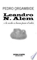 Leandro N. Alem, o, La noche es buena para el adiós