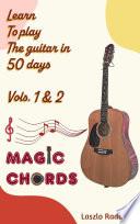 Learn To Play The Guitar In 50 Days - Magic Chords
