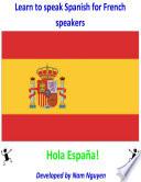Learn to Speak Spanish for French Speakers