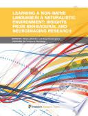 Learning a non-native language in a naturalistic environment: Insights from behavioural and neuroimaging research