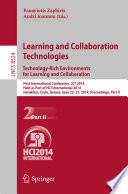 Learning and Collaboration Technologies: Technology-Rich Environments for Learning and Collaboration.