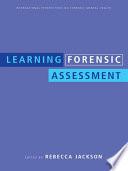 Learning Forensic Assessment