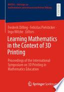 Learning Mathematics in the Context of 3D Printing