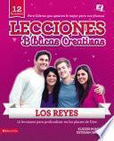 Lecciones Bíblicas Creativas: Los Reyes