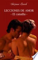 Lecciones de amor. El canalla