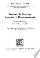 Lecciones de literatura argentina e hispanoamericana y antología comentada y anotada