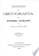 Lecciones de ortografía del euskera bizkaino