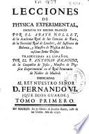 Lecciones de Physica experimental escritas en idioma francés por el Abate Nollet ... traducidas al español por el P. Antonio Zacagnini ...