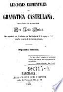 Lecciones elemantales de gramatica Castellana ... 2. ed