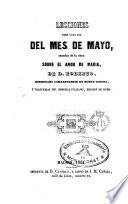 Lecciones para cada dia del mes de mayo sacadas de la obra sobre el Amor de Maria