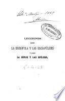 Lecciones sobre la escrófula y las escrofúlides y sobre la sífilis y las sifílides, explicadas en el Hospital de San Luis