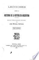 Lecciones sobre la historia de la República Argentina