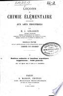 Leçons de chimie élémentaire appliquée aux arts industriels