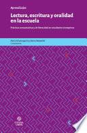 Lectura, escritura y oralidad en la escuela