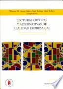 Lecturas criticas y alternativas de realidad empresarial