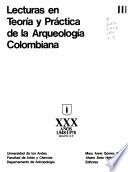 Lecturas en teoría y práctica de la arqueología colombiana