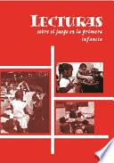 Lecturas sobre el juego en la primera infancia