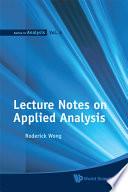 Lecture Notes On Applied Analysis