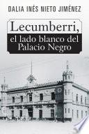 Lecumberri, el lado blanco del Palacio Negro