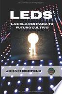 LEDs: Las Claves Para Tu Futuro Cultivo