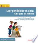 Leer periódicos en casa. Proyecto Mediascopio Prensa. La lectura de la prensa escrita en el aula