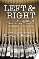 Left and Right: A Journal of Libertarian Thought (Complete, 1965-1968)