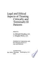 Legal and Ethical Aspects of Treating Critically and Terminally Ill Patients