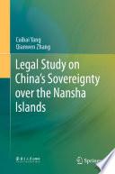 Legal Study on China’s Sovereignty over the Nansha Islands