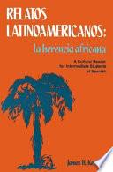 Legends Series: Relatos latinoamericanos: la herencia africana